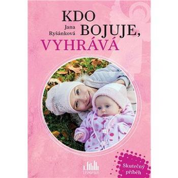 Kdo bojuje, vyhrává (978-80-271-0769-8)