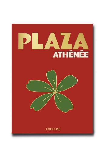 Kniha Assouline Plaza Athenee by Jean Imbert, Marc Lambron, Oliver Pilcher, English viacfarebná