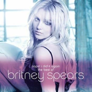 Britney Spears, oops!… i did it again” The Best Of, CD