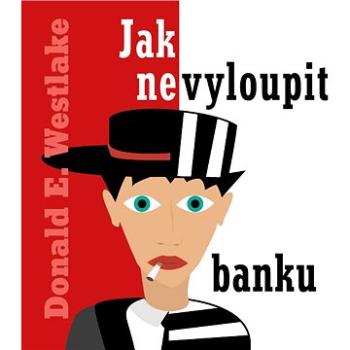Jak nevyloupit banku