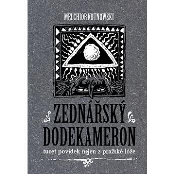 Zednářský dodekameron (978-80-7656-035-2)