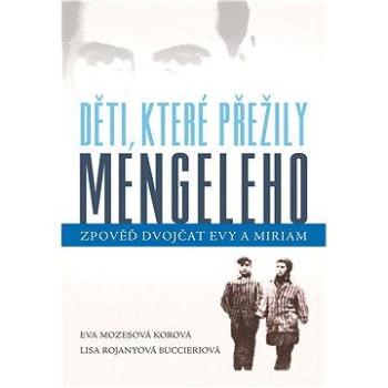 Děti, které přežily Mengeleho (978-80-247-5443-7)