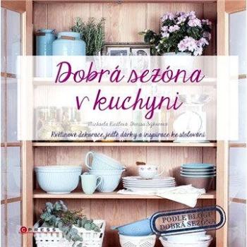 Dobrá sezóna v kuchyni (978-80-264-1156-7)