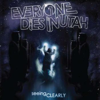 EVERYONE DIES IN UTAH - SEEING CLEARLY, Vinyl