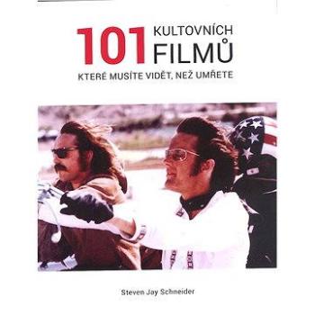 101 kultovních filmů které musíte vidět, než zemřete (978-80-751-1260-6)