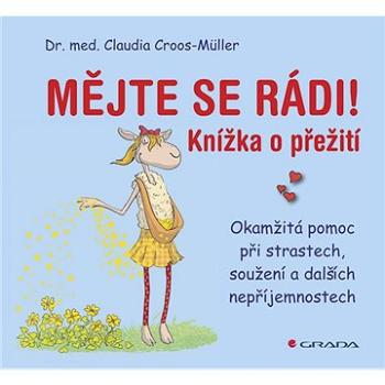 Mějte se rádi! (978-80-271-0438-3)