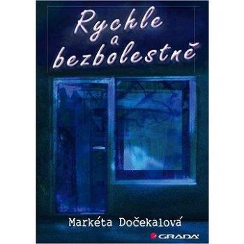 Rychle a bezbolestně (978-80-247-4287-8)