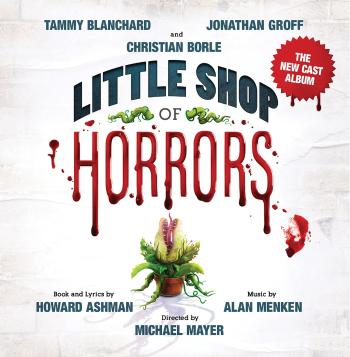 ASHMAN, HOWARD / ALAN MENKEN - LITTLE SHOP OF HORRORS (THE NEW CAST ALBUM), CD