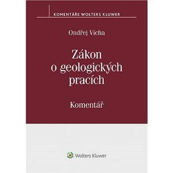 Zákon o geologických pracích (č. 62/1988 Sb.) - komentář (978-80-759-8743-3)