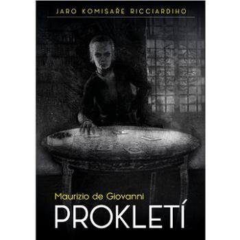 Prokletí - Jaro komisaře Ricciardiho (978-80-755-7075-8)