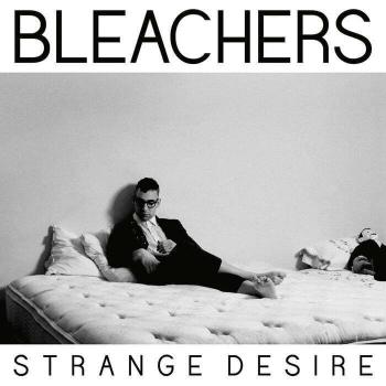 Bleachers - Strange Desire (Yellow Translucent Coloured) (Reissue) (LP)