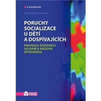 Poruchy socializace u dětí a dospívajících (978-80-247-5447-5)