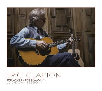 Eric Clapton, Lady In The Balcony: Lockdown Sessions (CD+Blu-ray), CD