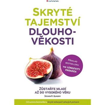 Skryté tajemství dlouhověkosti (978-80-271-2498-5)