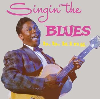 B. B. King, Singin' The Blues / More, CD