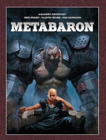 Metabaron - Alejandro Jodorowsky, Niko Henrichon, Valentin Sécher