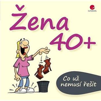 Žena 40+ (978-80-247-5360-7)