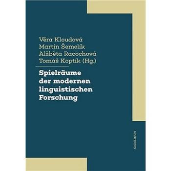 Spielräume der modernen linguistischen Forschung (9788024648002)