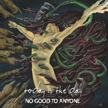 TODAY IS THE DAY - NO GOOD TO ANYONE, CD