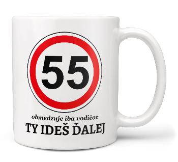 Hrnček Ty ideš ďalej (vek: 55)