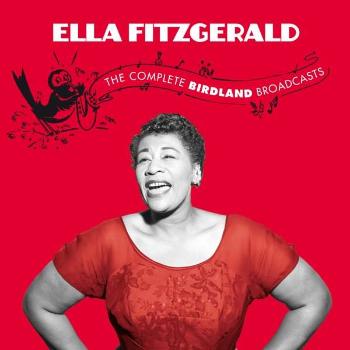 Ella Fitzgerald, The Complete Birdland Broadcasts, CD