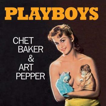 CHET BAKER, ART PEPPER - PLAYBOYS, Vinyl