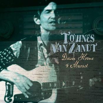 Townes Van Zandt, DOWN HOME AND ABROAD, CD
