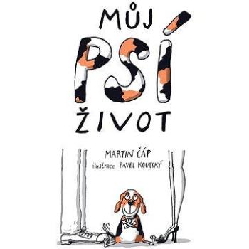 Můj psí život (978-80-247-5748-3)