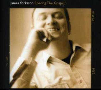 YORKSTON, JAMES - ROARING THE GOSPEL, CD