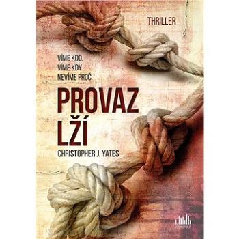 Provaz lží (978-80-247-3172-8)