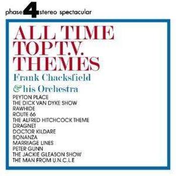 CHACKSFIELD, FRANK &AM... - ALL TIME TOP T.V. THEMES, CD