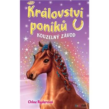 Království poníků - Kouzelný závod (978-80-271-2232-5)