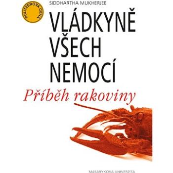 Vládkyně všech nemocí (978-80-210-7761-4)