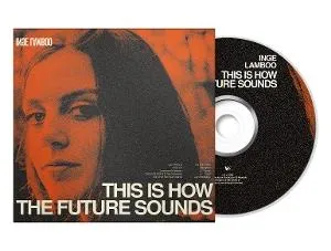 Lamboo Inge This is how the future sounds CD