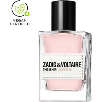 Zadig & Voltaire THIS IS HER! Undressed parfumovaná voda pre ženy 30 ml