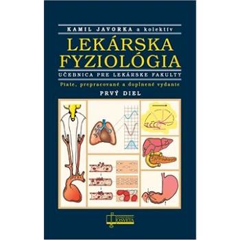 Lekárska fyziológia: Učebnica pre lekárske fakulty - Prvý a druhý diel (978-80-8063-496-4)