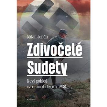 Zdivočelé Sudety (978-80-204-4952-8)