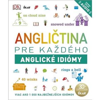 Angličtina pre každého, Anglické idiómy: Viac ako 1000 najbežnejších idiómov (978-80-551-7212-5)