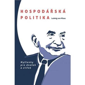 Hospodářská politika: Myšlenky pro dnešek a zítřek (978-80-877-3311-0)