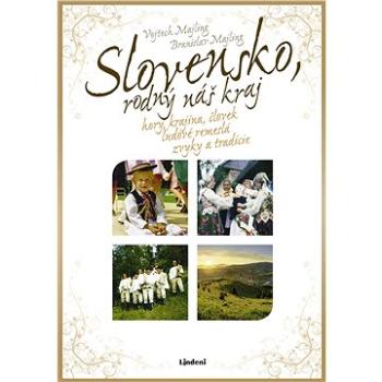 Slovensko - rodný náš kraj (SK) (978-80-566-0727-5)