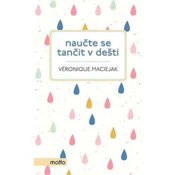 Naučte se tančit v dešti (978-80-267-1820-8)