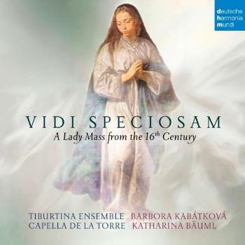 Capella De La Torre - Vidi Speciosam - a Lady Mass From the 16th Century, CD