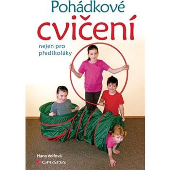 Pohádkové cvičení nejen pro předškoláky (978-80-271-0840-4)