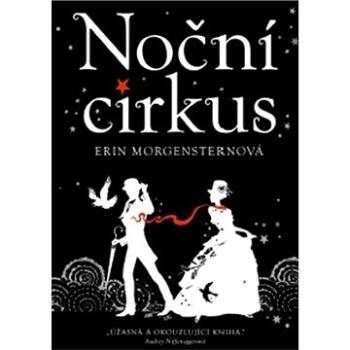 Noční cirkus (9788025732267)