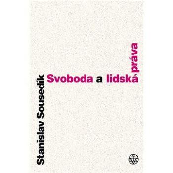 Svoboda a lidská práva (978-80-742-9036-7)