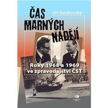 Čas marných nadějí (978-80-742-5050-7)