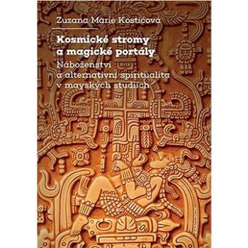 Kosmické stromy a magické portály (9788024655437)