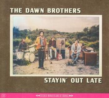 DAWN BROTHERS - STAYIN' OUT LATE, CD