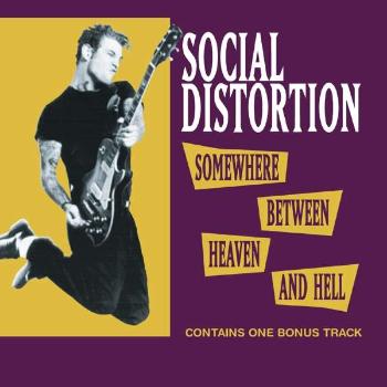 Social Distortion, SOMEWHERE BETWEEN HEAVEN AND HELL, CD