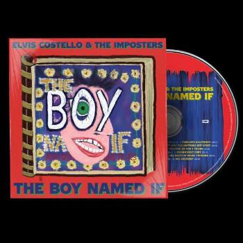 ELVIS COSTELLO/IMPOSTERS - The Boy Named If, CD